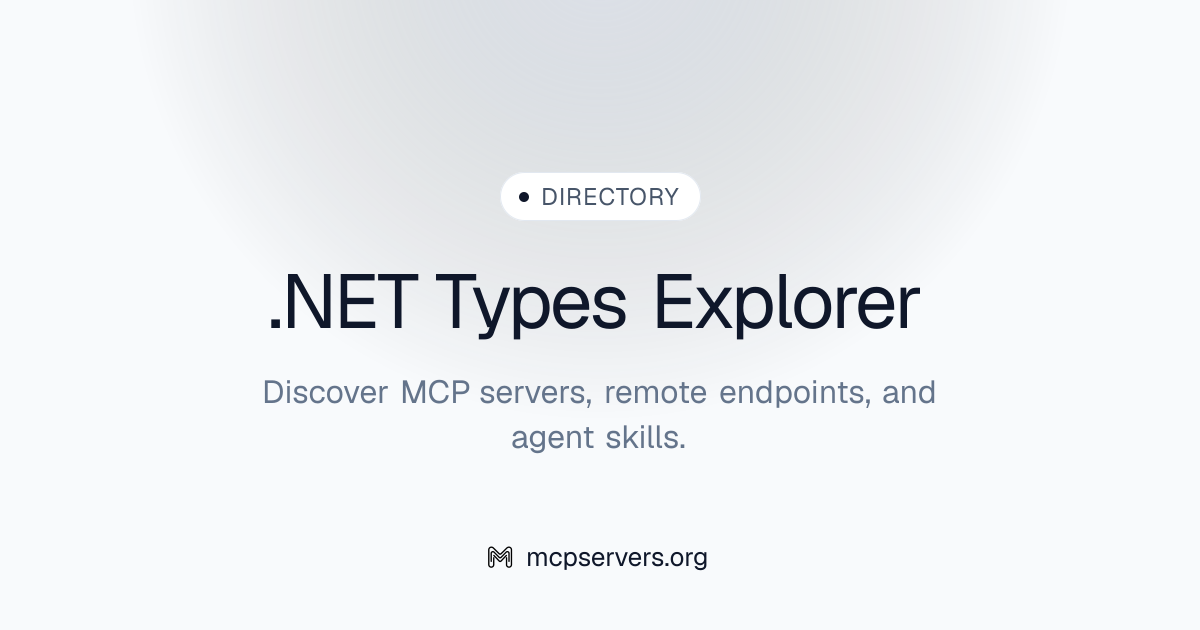 NET Types Explorer MCP Server | Awesome MCP Servers