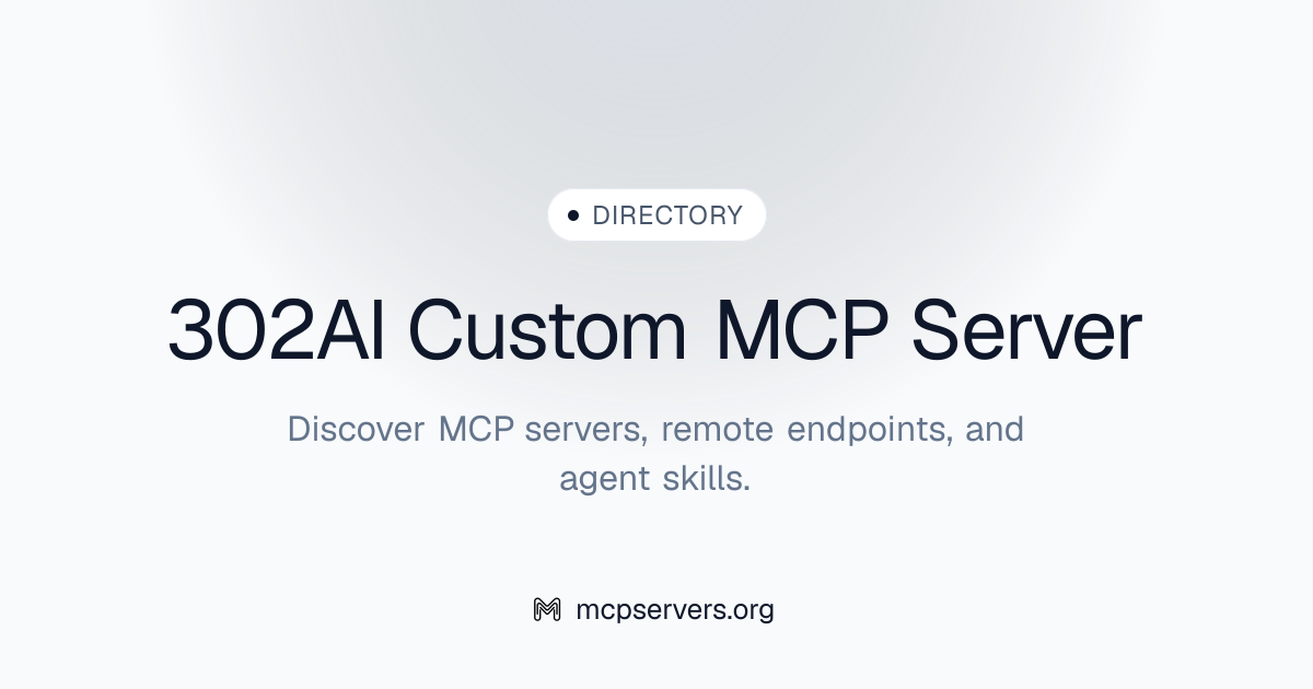 302 AI Custom MCP Server | Awesome MCP Servers