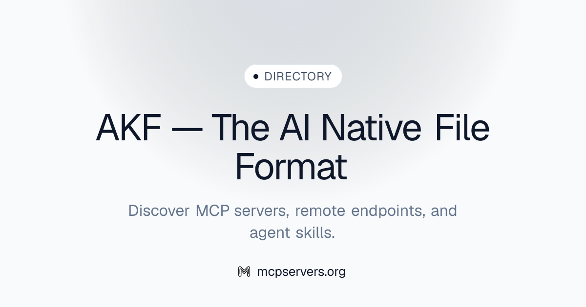 AKF — The AI Native File Format MCP Server | Awesome MCP Servers