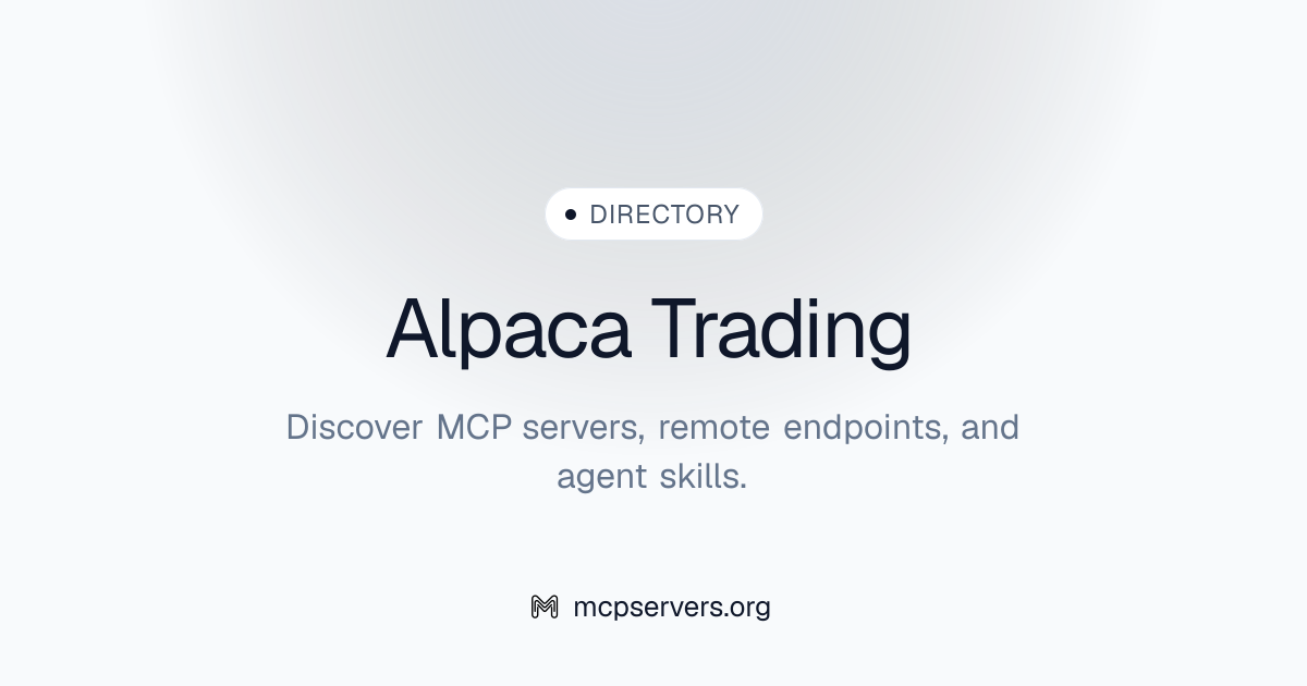 Alpaca Trading MCP Server | Awesome MCP Servers