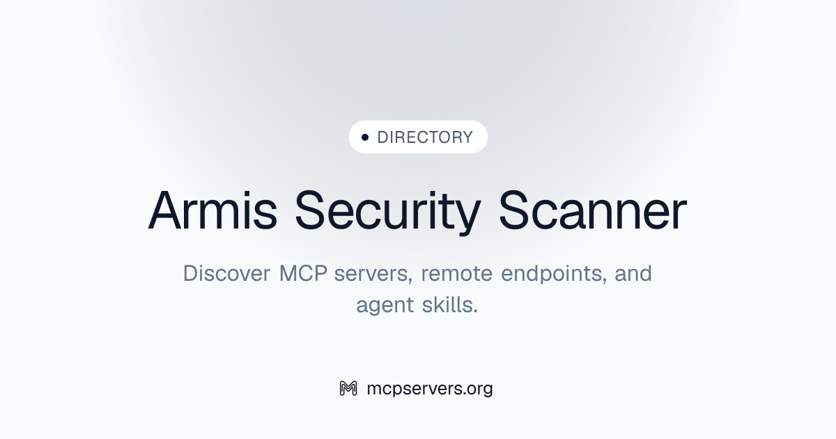 Armis Security Scanner MCP Server | Awesome MCP Servers