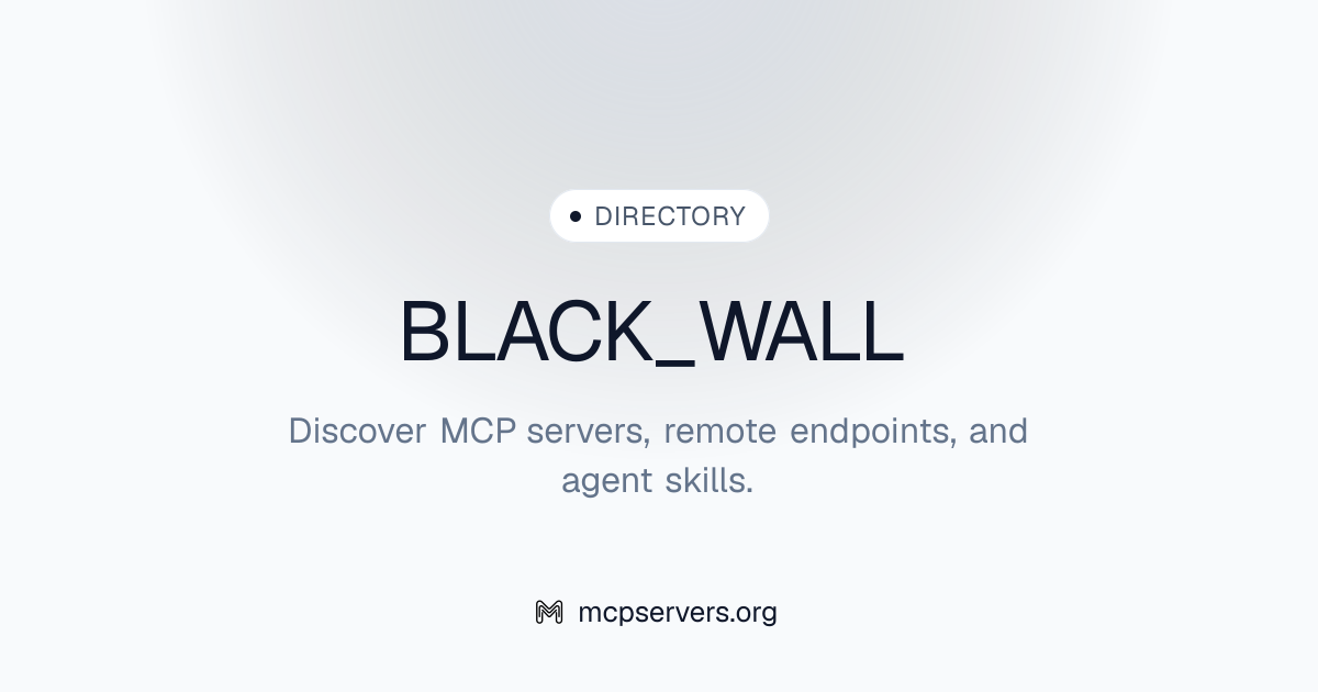 BLACK WALL MCP Server | Awesome MCP Servers