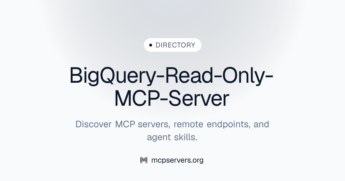 Big Query Read Only MCP Server | Awesome MCP Servers