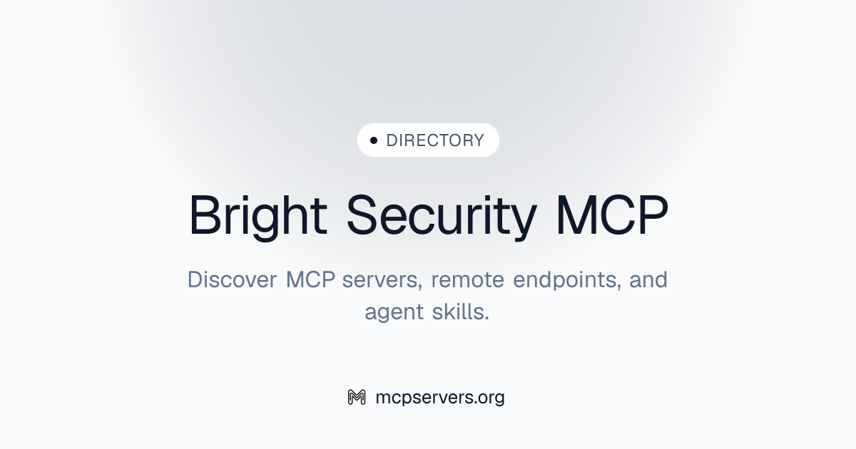 Bright Security MCP Server | Awesome MCP Servers