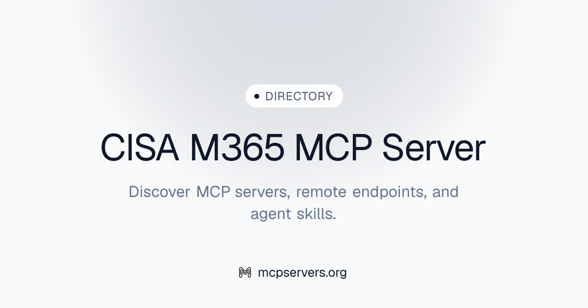 CISA M365 MCP Server | Awesome MCP Servers