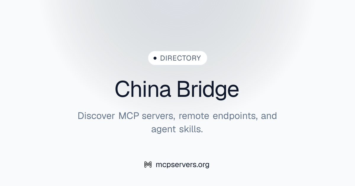 China Bridge | Awesome MCP Servers