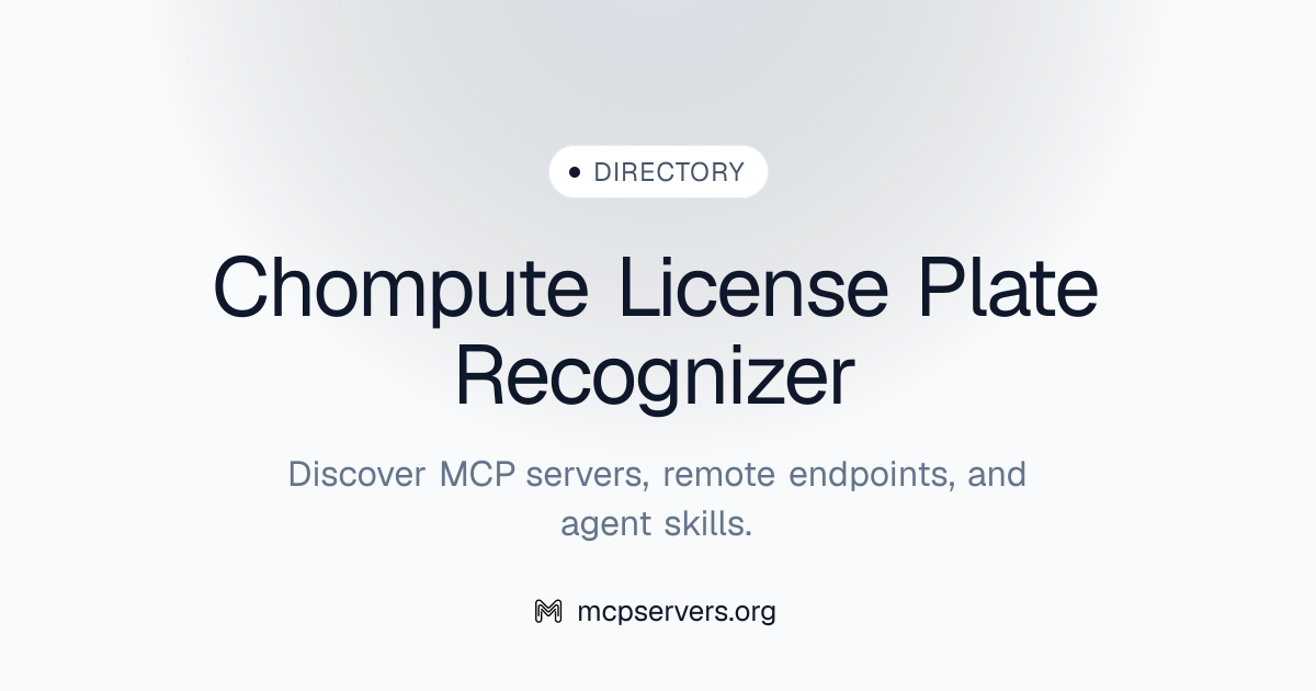 Chompute License Plate Recognizer MCP Server | Awesome MCP Servers