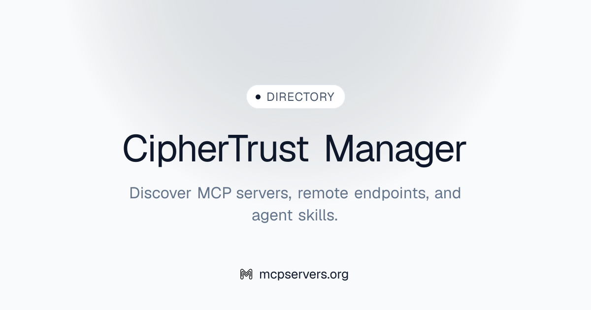 CipherTrust Manager MCP Server | Awesome MCP Servers