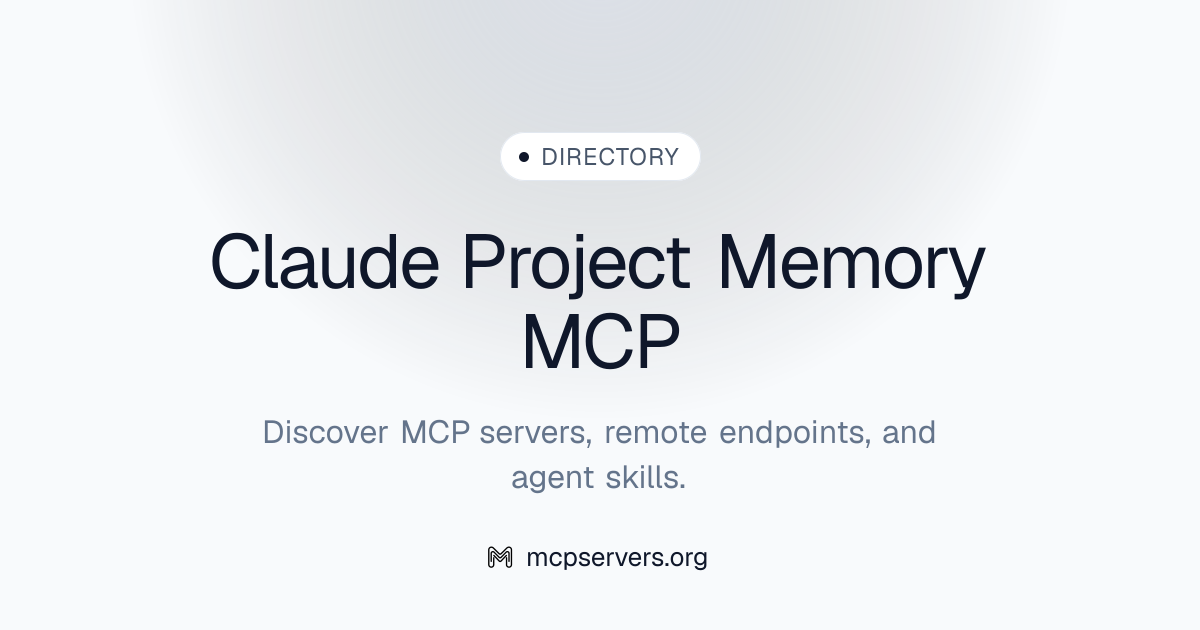 Claude Project Memory MCP Server | Awesome MCP Servers