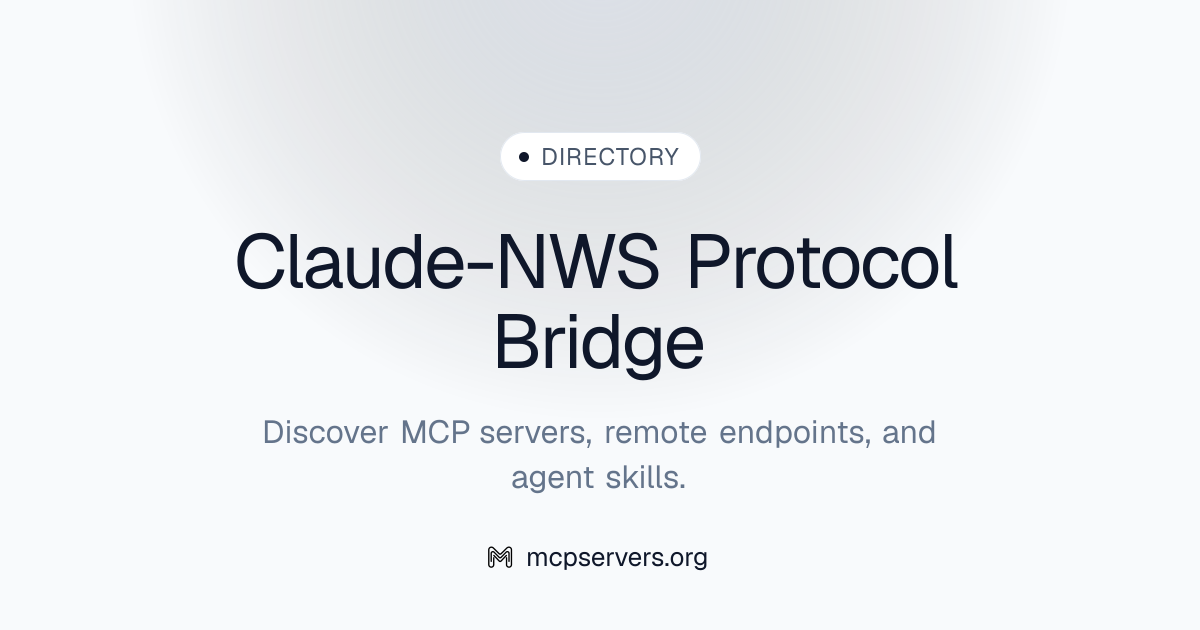 Claude NWS Protocol Bridge MCP Server | Awesome MCP Servers
