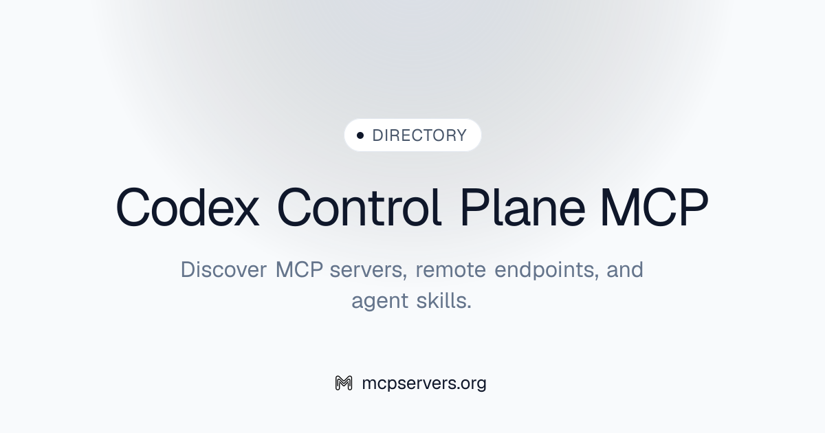 Codex Control Plane MCP Server | Awesome MCP Servers