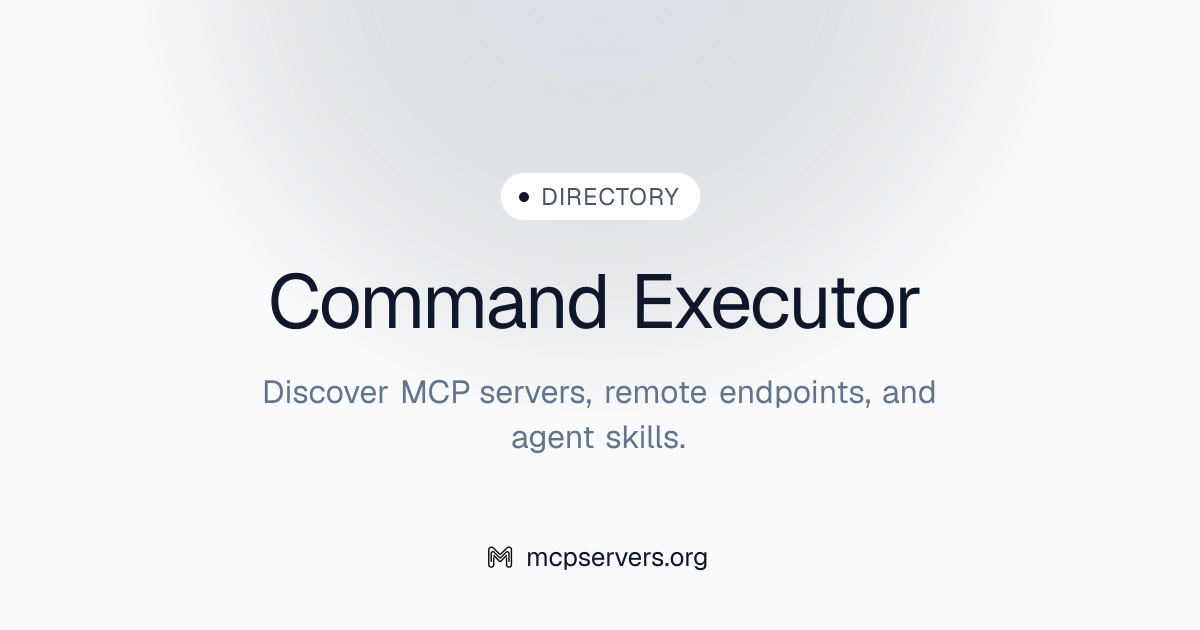 Command Executor MCP Server | Awesome MCP Servers