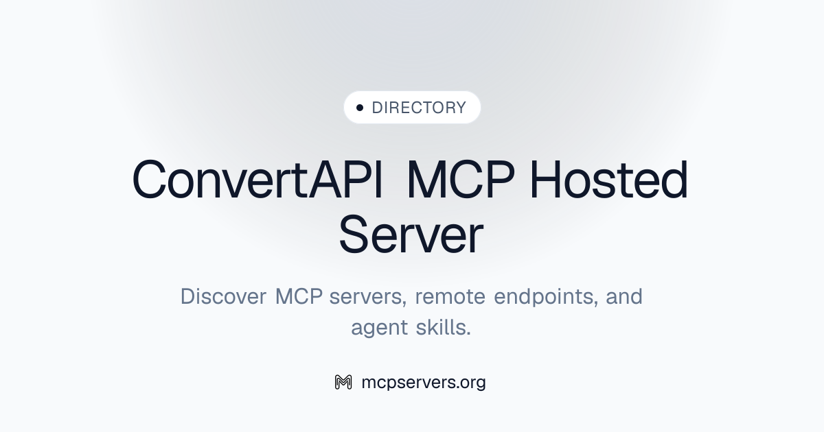ConvertAPI MCP Hosted Server Server | Awesome MCP Servers