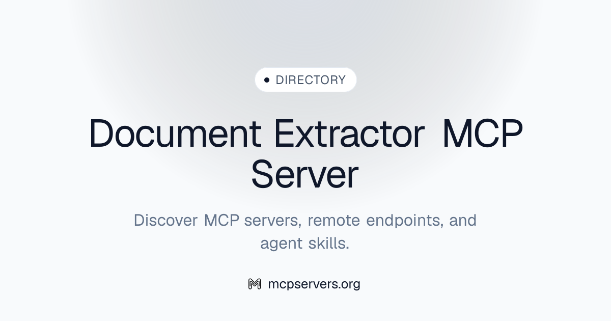 Document Extractor MCP 服务器 | Awesome MCP Servers
