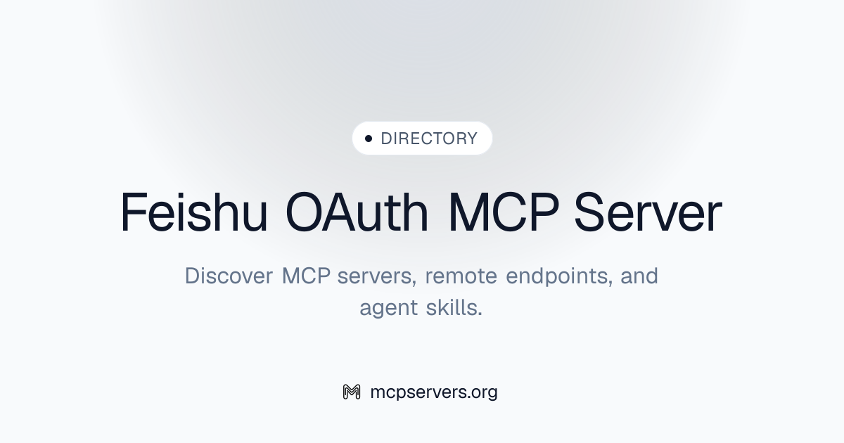Feishu OAuth MCP Server | Awesome MCP Servers