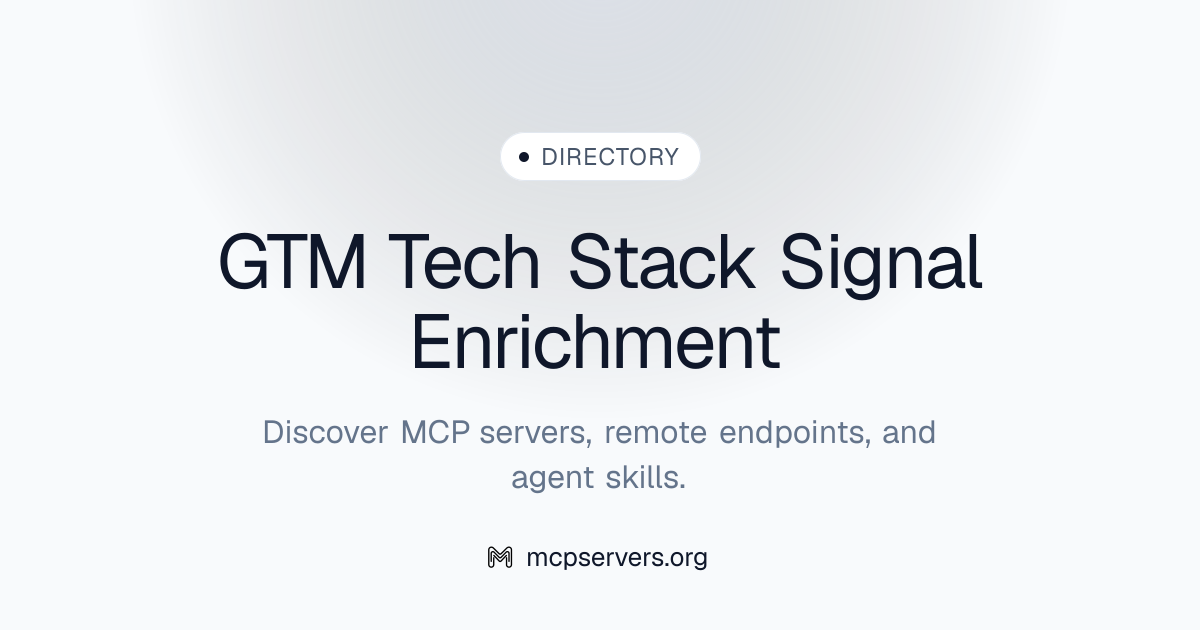 GTM Tech Stack Signal Enrichment MCP Server