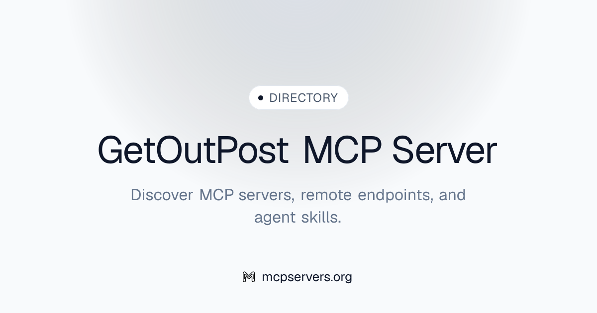 GetOutPost MCP Server | Awesome MCP Servers