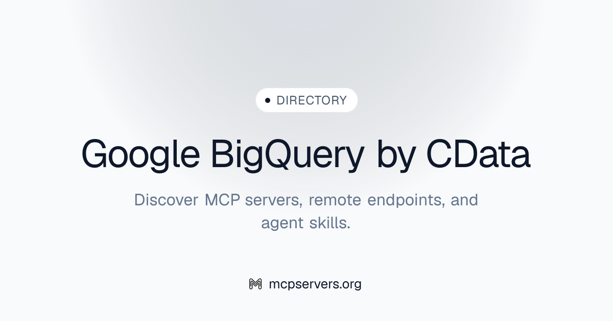 Google Big Query By Cdata MCP Server | Awesome MCP Servers