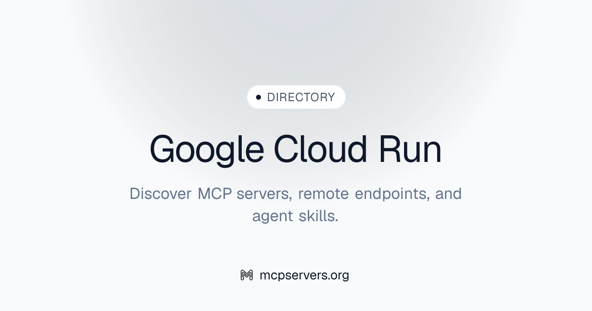 Official Google Cloud Run MCP Server | Awesome MCP Servers