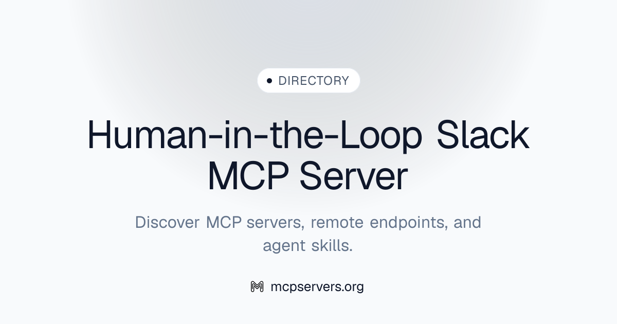 Human In The Loop Slack MCP Server | Awesome MCP Servers