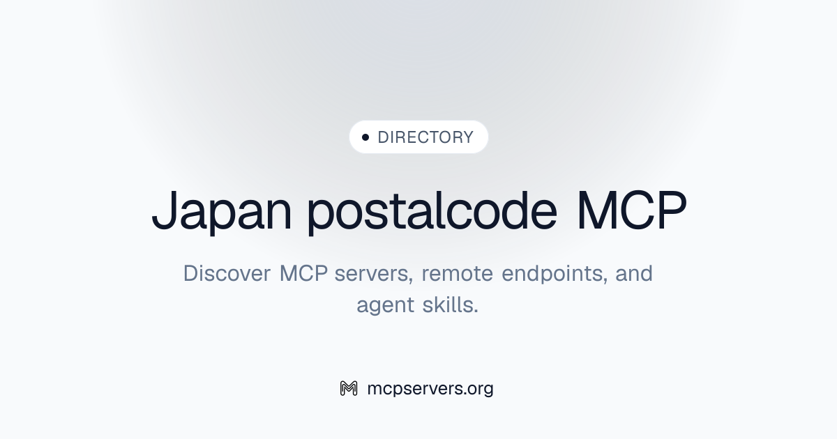 Japan postalcode MCP Server | Awesome MCP Servers