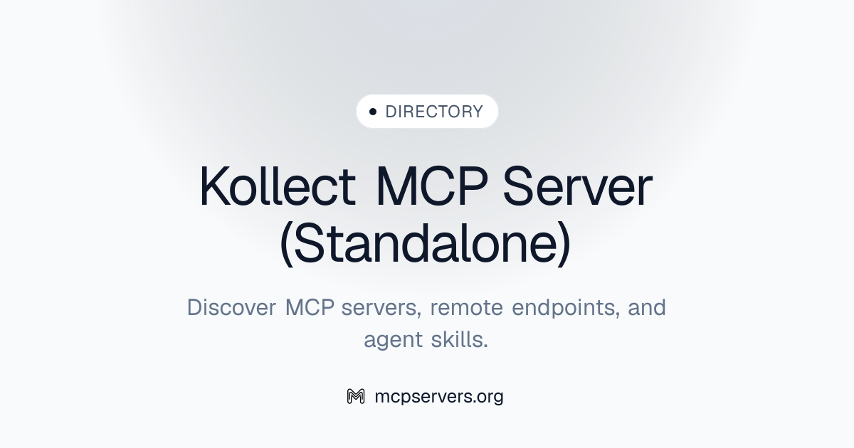 Kollect (standalone) MCP Server | Awesome MCP Servers