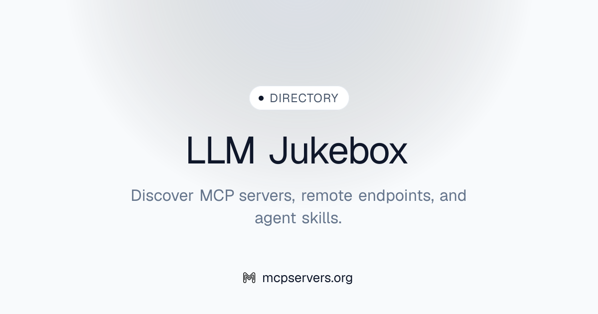 LLM Jukebox MCP Server | Awesome MCP Servers