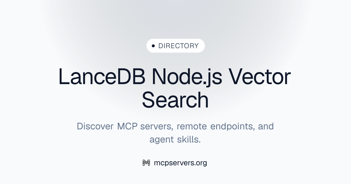 Lance DB Node Js Vector Search MCP Server | Awesome MCP Servers