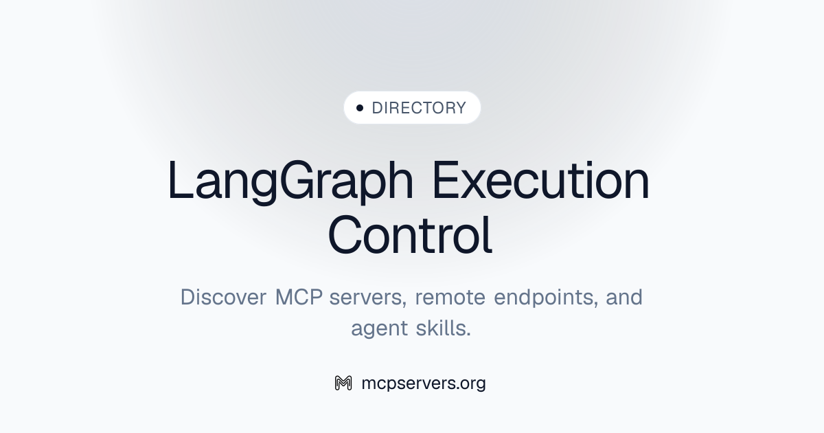 LangGraph Execution Control | Agent Skills Library