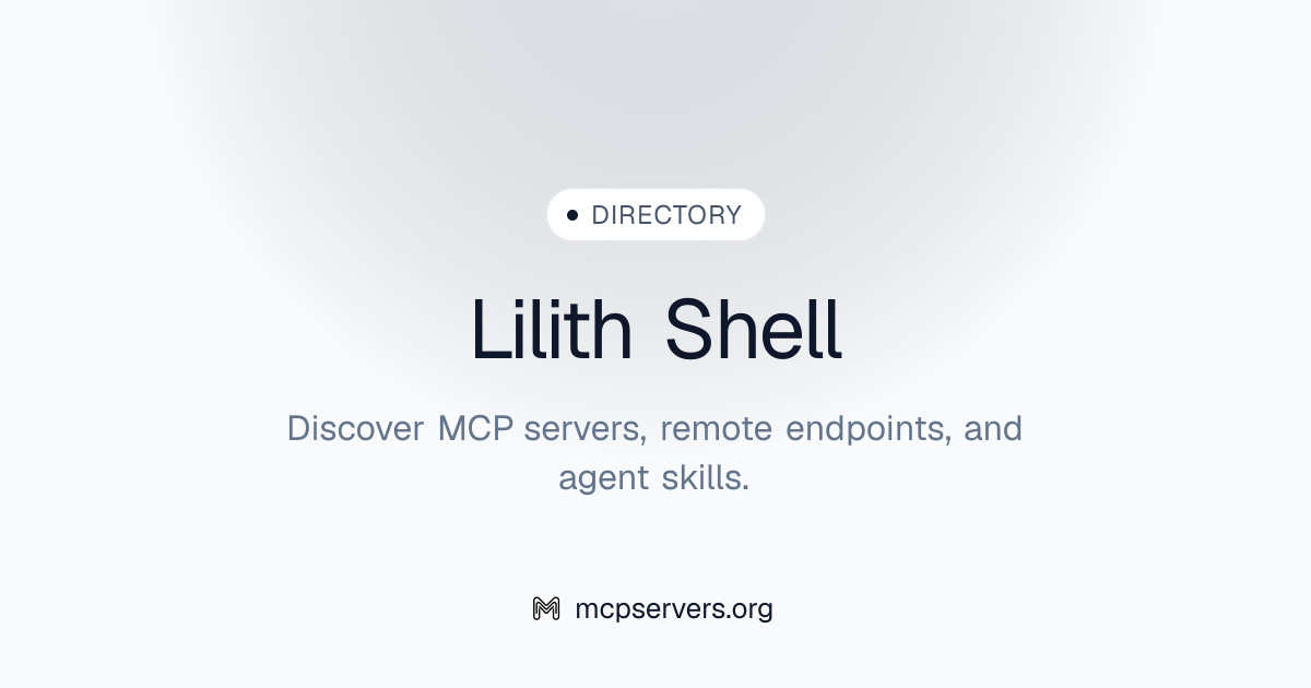 Lilith Shell MCP Server | Awesome MCP Servers