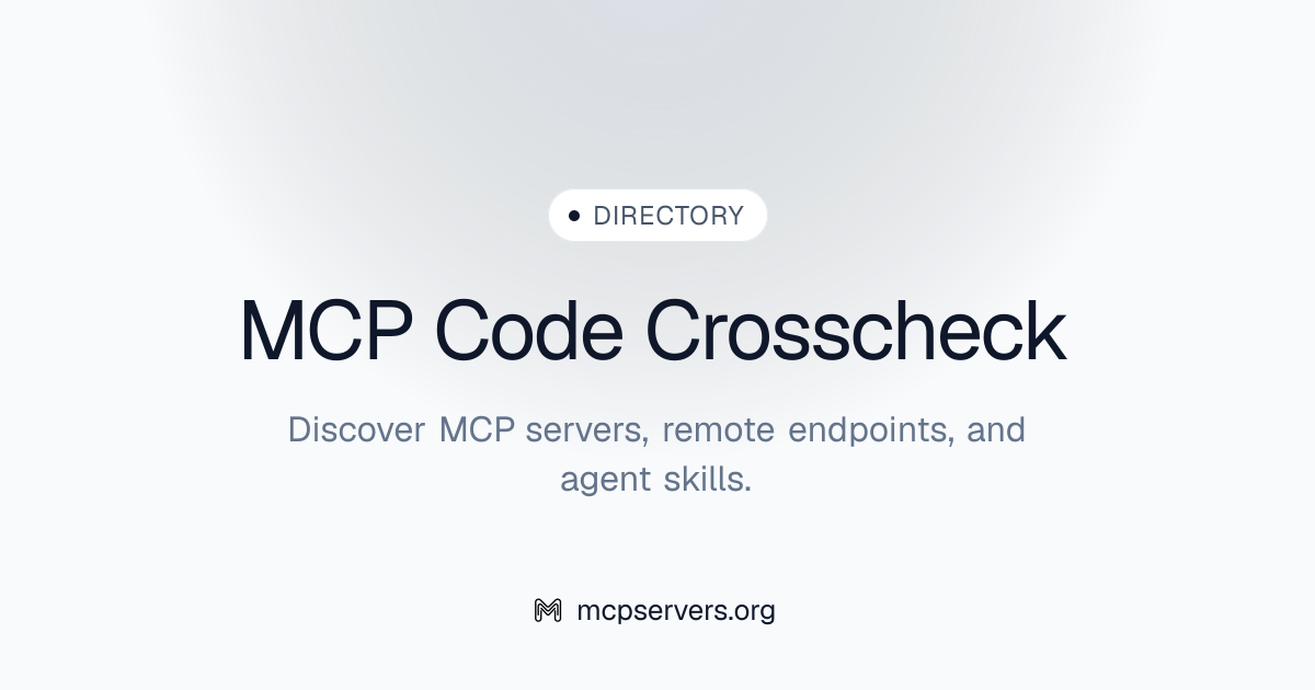 Code Crosscheck MCP Server | Awesome MCP Servers