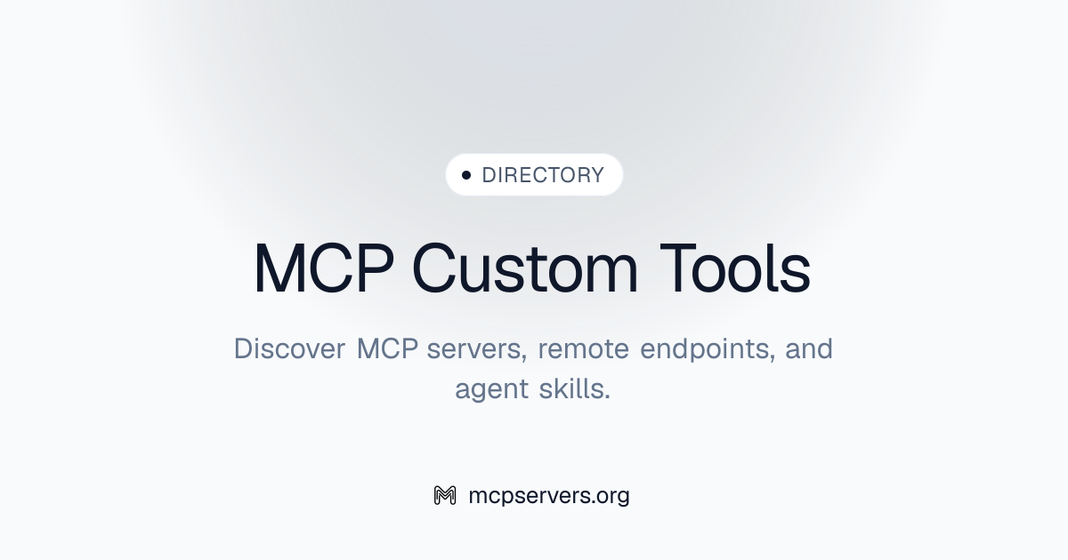 Custom Tools MCP Server | Awesome MCP Servers