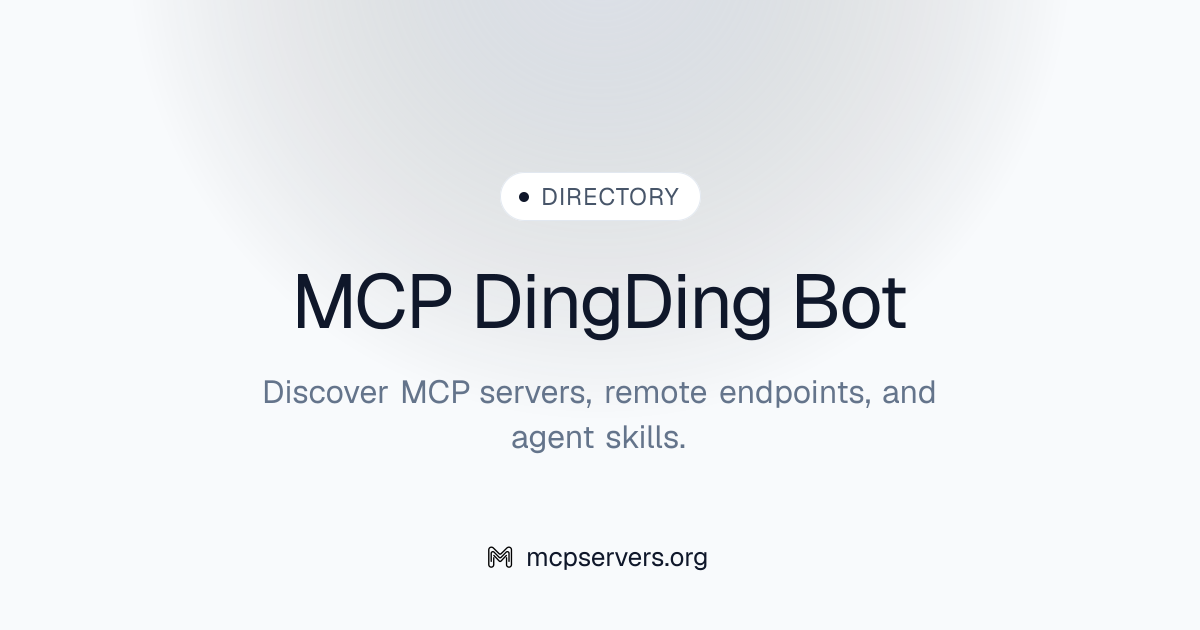 Ding Ding Bot MCP Server | Awesome MCP Servers