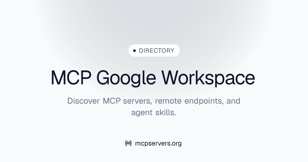 MCP Google Workspace Server | Awesome MCP Servers