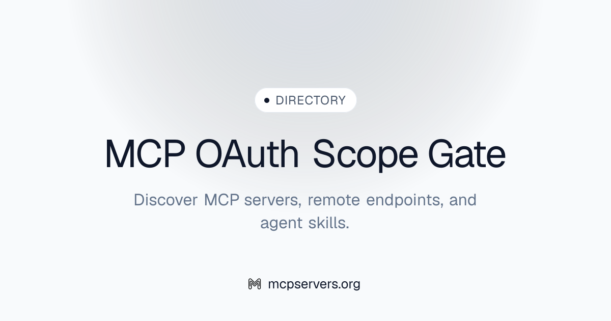 MCP OAuth Scope Gate Server | Awesome MCP Servers