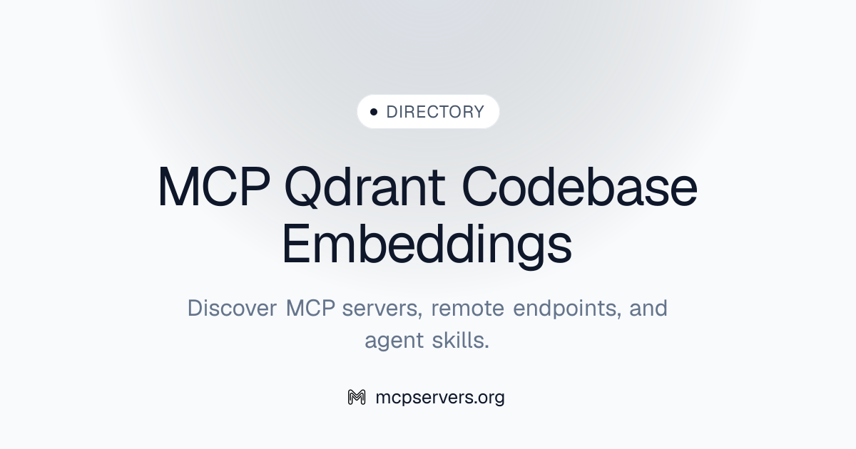 MCP Qdrant Codebase Embeddings Server | Awesome MCP Servers