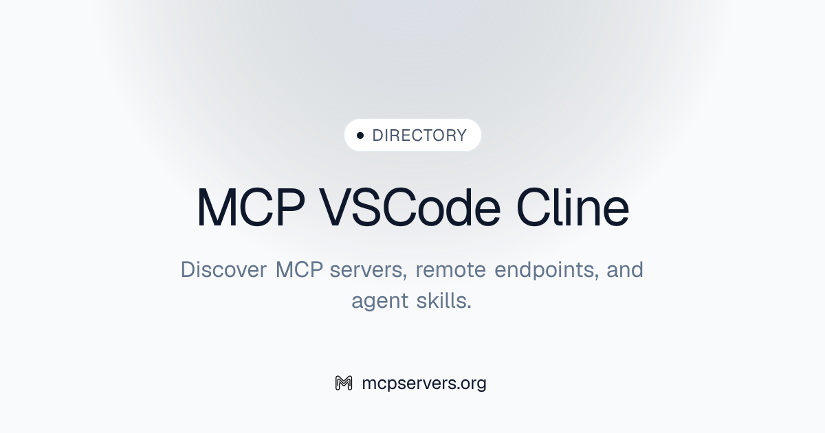 VS Code Cline MCP Server | Awesome MCP Servers