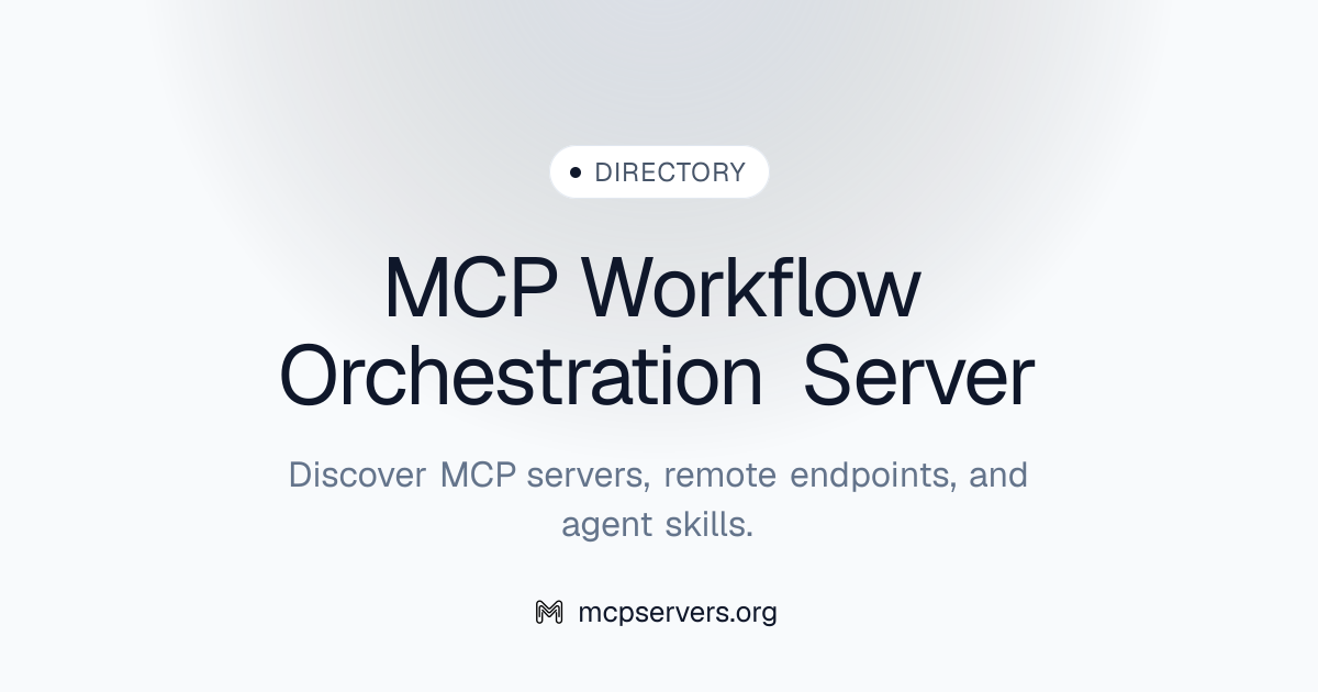 Workflow Orchestration MCP Server | Awesome MCP Servers