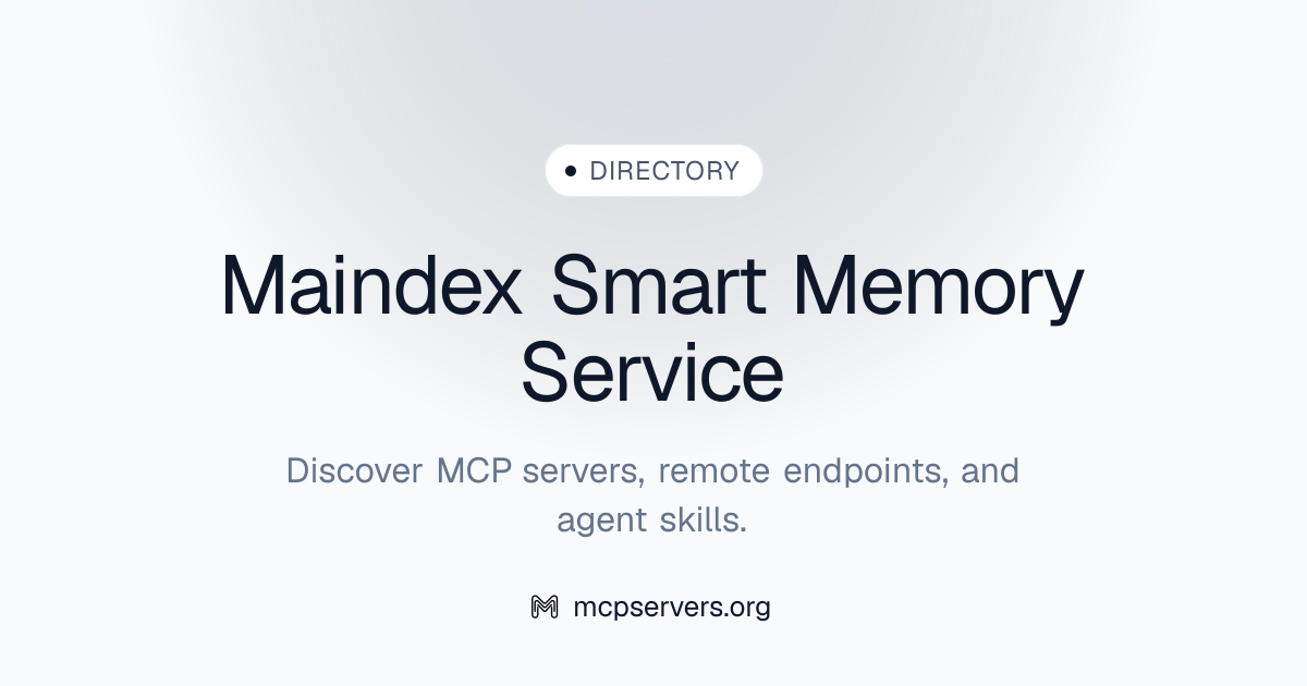 Maindex Smart Memory Service MCP Server | Awesome MCP Servers