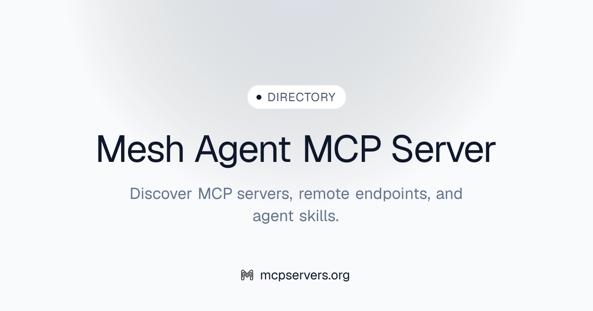 Mesh Agent MCP Server | Awesome MCP Servers