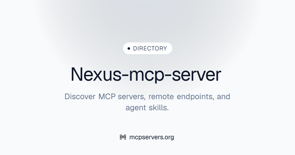 Nexus MCP Server | Awesome MCP Servers