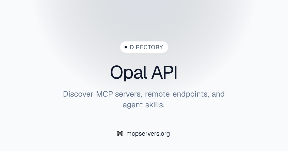 Opal API MCP Server | Awesome MCP Servers
