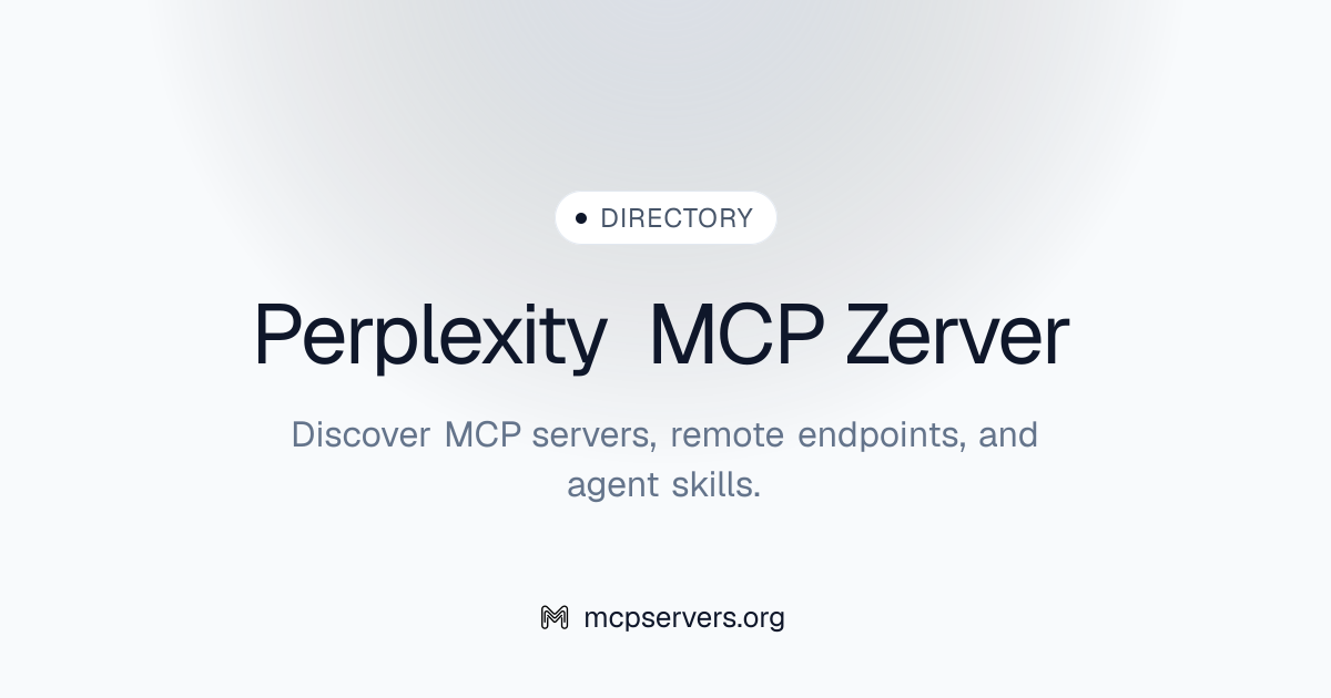Perplexity Zerver MCP Server | Awesome MCP Servers