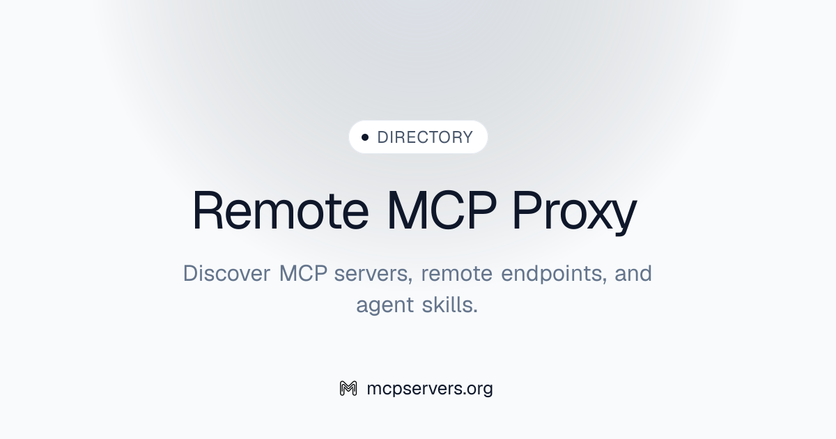 Remote Proxy MCP Server | Awesome MCP Servers