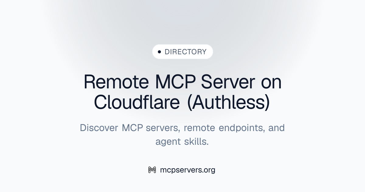 Remote MCP Server on Cloudflare (Authless) | Awesome MCP Servers