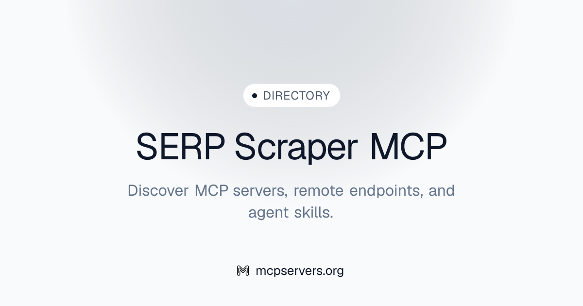 SERP Scraper MCP Server | Awesome MCP Servers