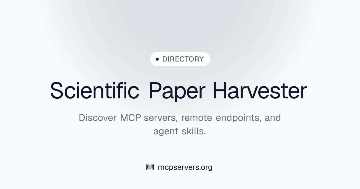 Scientific Paper Harvester MCP Server | Awesome MCP Servers