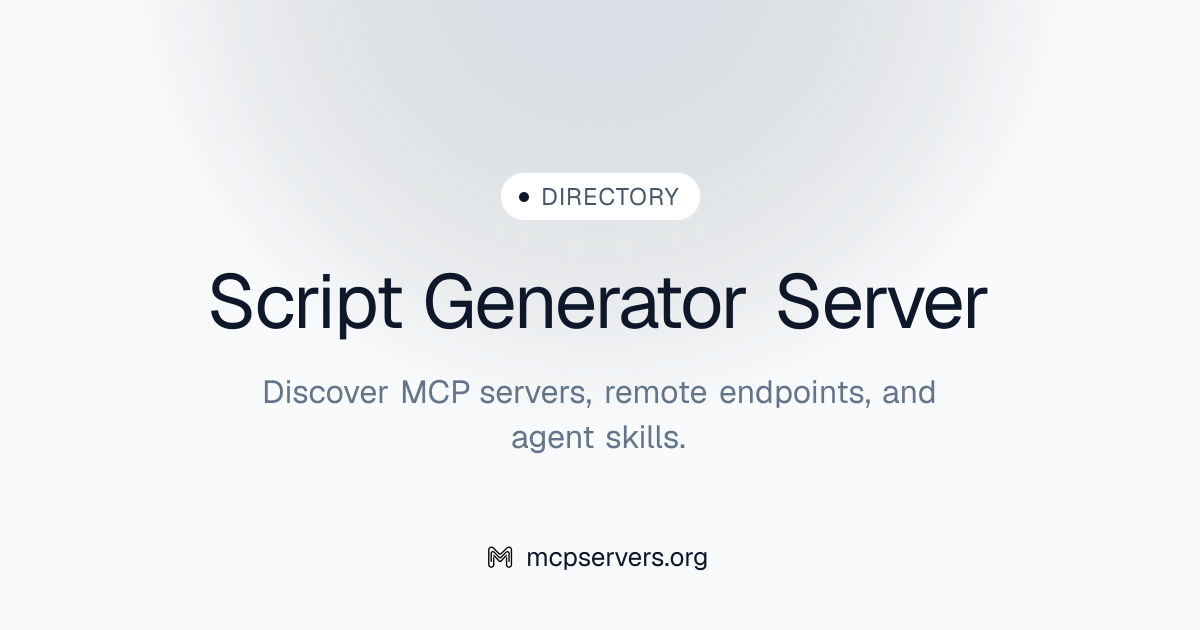 Script Generator MCP Server | Awesome MCP Servers