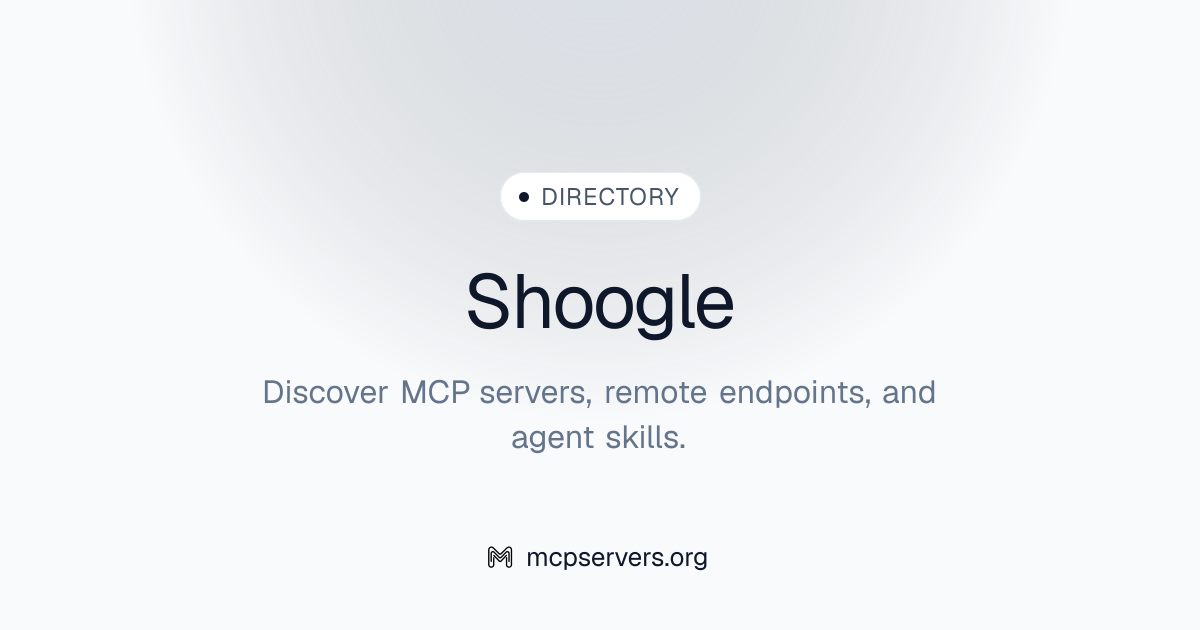 Shoogle MCP Server | Awesome MCP Servers