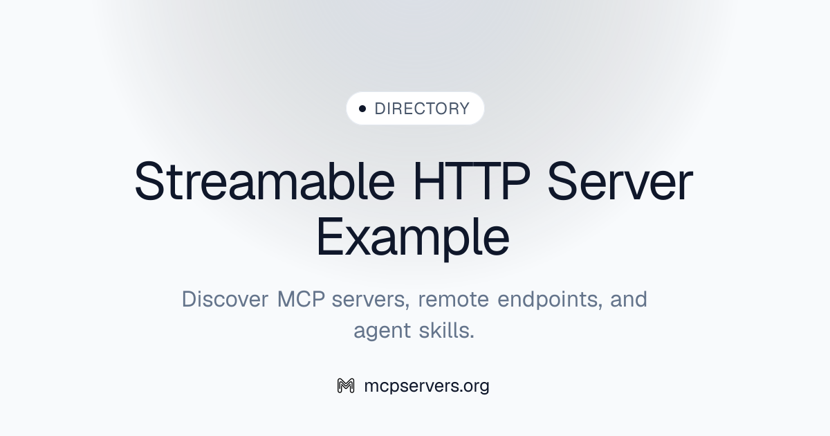 Streamable HTTP Example MCP Server | Awesome MCP Servers